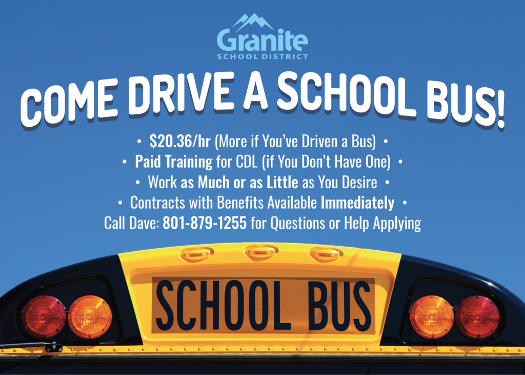 Come Drive a School Bus!
$20.36/hr (more if you've driven a bus)
Paid training for CDL (if you don't have one)
Work as much or as little as you desire
Contracts with benefits available immediately
Call Dave: 801-879-1255 for questions or help applying